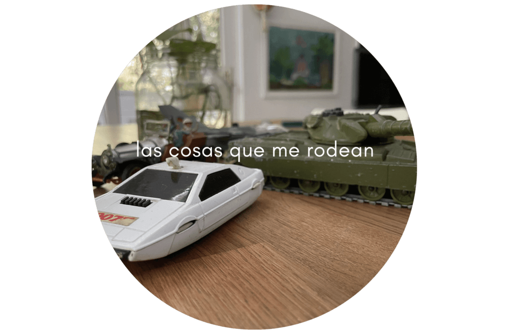 las cosas que me rodean